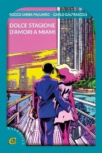 Cover Dolce stagione d’amori a Miami