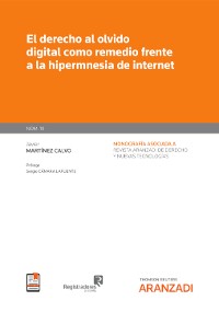 Cover El derecho al olvido digital como remedio frente a la hipermnesia de internet