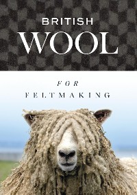 Cover British Wool for Feltmaking