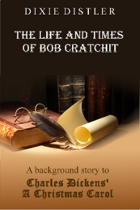 Cover The Life and Times of Bob Cratchit
