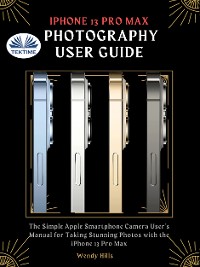 Cover IPhone 13 Pro Max Photography User Guide