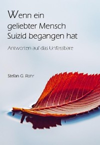 Cover Wenn ein geliebter Mensch Suizid begangen hat - Antworten auf das Unfassbare