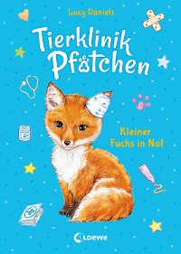 Cover Tierklinik Pfötchen (Band 3) - Kleiner Fuchs in Not