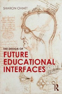 Cover The Design of Future Educational Interfaces
