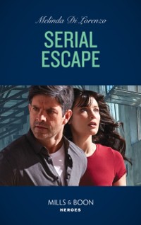 Cover Serial Escape (Mills & Boon Heroes)