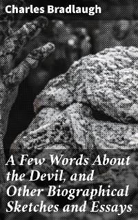 Cover A Few Words About the Devil, and Other Biographical Sketches and Essays