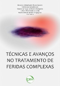 Cover Técnicas e avanços no tratamento de feridas complexas