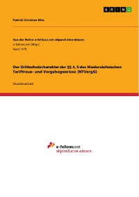 Cover Der Drittschutzcharakter der §§ 4, 5 des Niedersächsischen Tariftreue- und Vergabegesetzes (NTVergG)