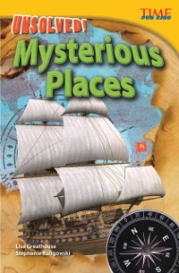 Cover Unsolved! Mysterious Places