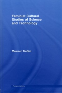 Cover Feminist Cultural Studies of Science and Technology