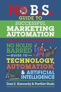 Cover No B.S. Guide to Successful Marketing Automation