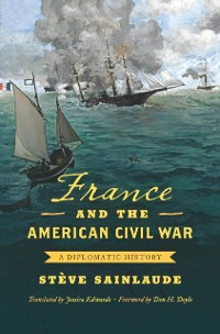 Cover France and the American Civil War
