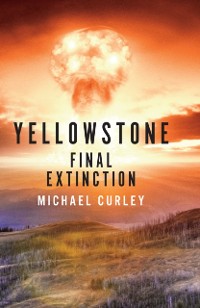 Cover Yellowstone: Final Extinction