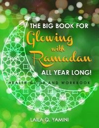 Cover The Big Book for Glowing with Ramadan All Year Long