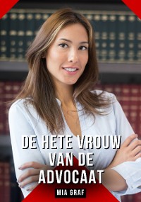 Cover De hete vrouw van de advocaat