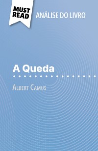 Cover A Queda de Albert Camus (Análise do livro)