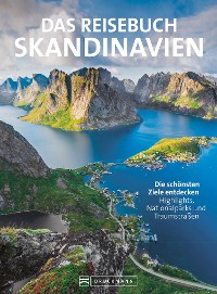 Cover Das Reisebuch Skandinavien. Die schönsten Ziele entdecken