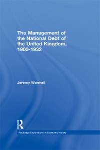 Cover The Management of the National Debt of the United Kingdom 1900-1932
