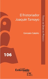 Cover El historiador Joaquín Tamayo