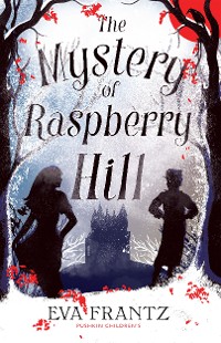 Cover The Mystery of Raspberry Hill