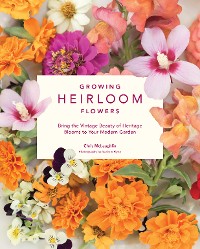 Cover Growing Heirloom Flowers