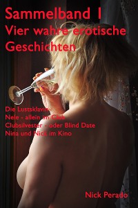 Cover Sammelband 1 - Vier wahre erotische Geschichten