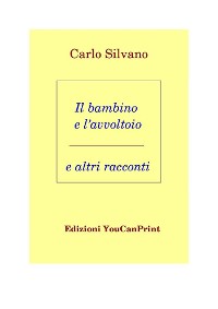 Cover Il bambino e l'avvoltoio e altri racconti