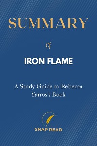 Cover Summary of Iron Flame: A Study Guide to Rebecca Yarros's Book