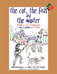 Cover The Cat, the Fish and the Waiter (Portuguese Edition)