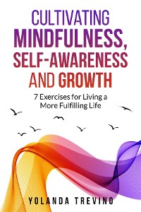 Cover Cultivating Mindfulness, Self-Awareness and Growth