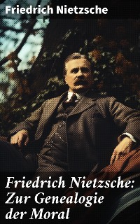 Cover Friedrich Nietzsche: Zur Genealogie der Moral