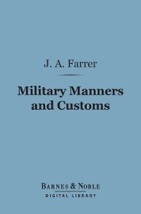 Cover Military Manners and Customs (Barnes & Noble Digital Library)