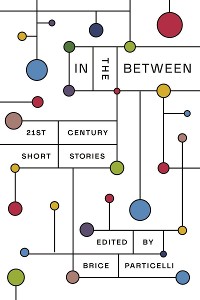 Cover In the Between: 21st Century Short Stories