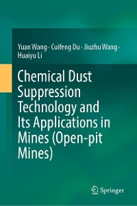 Cover Chemical Dust Suppression Technology and Its Applications in Mines (Open-pit Mines)