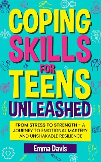 Cover Coping Skills for Teens Unleashed