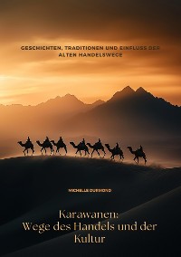 Cover Karawanen: Wege des Handels und der Kultur