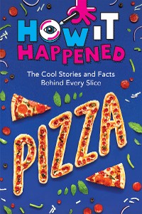 Cover How It Happened! Pizza