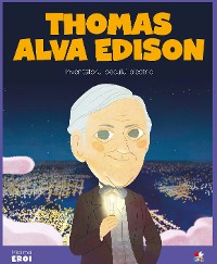 Cover Micii eroi - Thomas Alva Edison