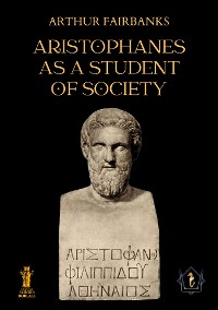 Cover Aristophanes as a Student of Society