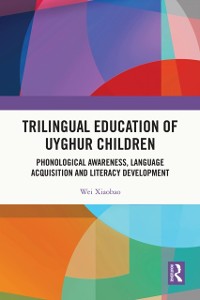 Cover Trilingual Education of Uyghur Children