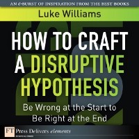 Cover How to Craft a Disruptive Hypothesis