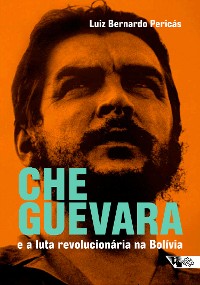 Cover Che Guevara e a luta revolucionária na Bolívia