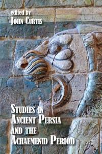 Cover Studies in Ancient Persia and the Achaemenid Period