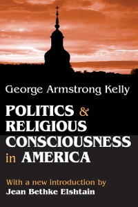 Cover Politics and Religious Consciousness in America