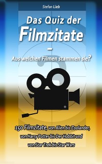 Cover Das Quiz der Filmzitate – Aus welchen Filmen stammen sie?