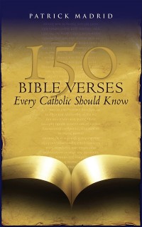 Cover 150 Bible Verses Every Catholic Should Know
