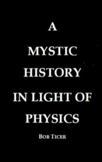 Cover Mystic History In Light Of Physics