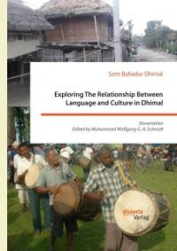 Cover Exploring The Relationship Between Language and Culture in Dhimal