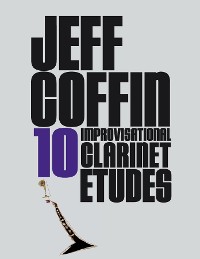 Cover 10 Improvisational Clarinet Etudes