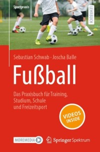 Cover Fuball - Das Praxisbuch fur Training, Studium, Schule und Freizeitsport